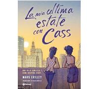 Libri Mark Crilley - La Mia Ultima Estate Con Cass