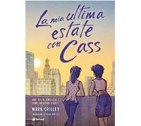 Libri Mark Crilley - La Mia Ultima Estate Con Cass