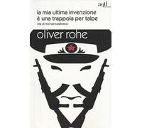 La mia ultima invenzione è una trappola per talpe. Vita di Michail Kalashnikov