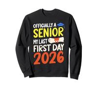 La mia Ultima lezione del Primo Giorno di 2026 Senior Back To School 2026 Felpa