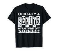 La mia Ultima lezione del Primo Giorno di 2026 Senior Back To School 2026 Maglietta