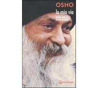 La mia via: La via delle nuvole bianche - Osho
