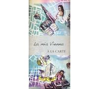 La mia Vienna. À la carte