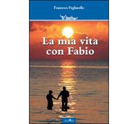 La mia vita con Fabio - [Ali&No]