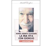 La mia vita con Giorgio