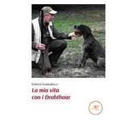 La mia vita con i Drahthaar
