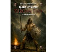 La mia vita con i Tarchon Fist
