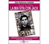 La mia vita con Jack. Le memorie della prima moglie di Jack Kerouac