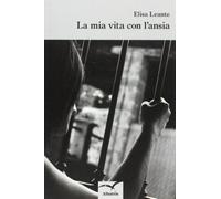 La mia vita con l'ansia