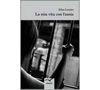 La mia vita con l'ansia