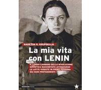 La mia vita con Lenin