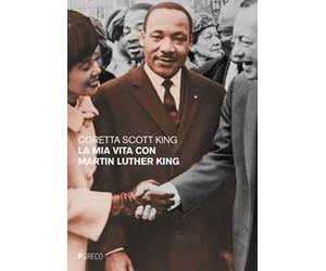 La mia vita con Martin Luther King