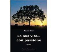 La mia vita... con passione