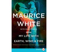 La mia vita con terra, vento e fuoco [stampa grande] - NUOVO Maurice White 2016