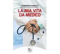 La mia vita da medico