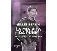 La mia vita da punk. Trent'anni di latitanza