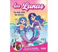 La mia vita da sirena - Las Lunas