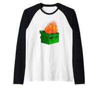 La mia Vita Dumpster Fire Maglia con Maniche Raglan