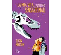 La mia vita e altre cose sensazionali