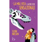 La mia vita e altre cose sensazionali - 2024 - Il Castoro
