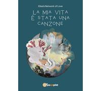 La mia vita è stata una canzone