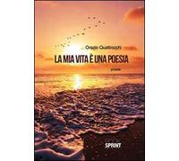 La mia vita è una poesia
