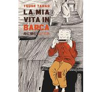 La mia vita in barca. Ediz. integrale