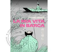 La mia vita in barca - Edizione Integrale