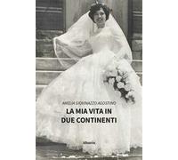 La mia vita in due continenti
