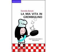 La mia vita in grembiulino