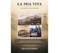 La mia vita: In nome di tutti i miei cari