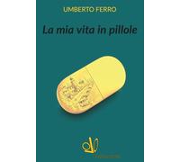 La mia vita in pillole