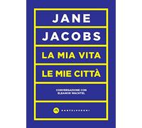 La mia vita, le mie città. Conversazione con Eleanor Wachtel