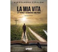 La mia vita. Lo «stivale» attraverso i miei passi