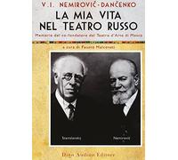 La mia vita nel teatro russo