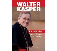 La mia vita per la Chiesa e la teologia
