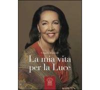 La mia vita per la Luce