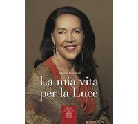 La mia vita per la Luce