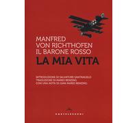 La mia vita - Richthofen Manfredo von