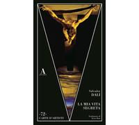 La mia vita segreta - Dalì Salvador