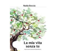 La mia vita senza te