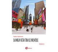 La mia vita tra le nuvole