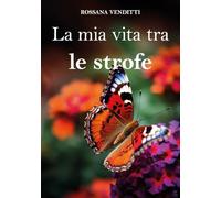 La mia vita tra le strofe - Venditti Rossana