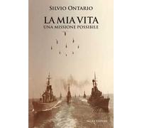 La mia vita, una missione possibile