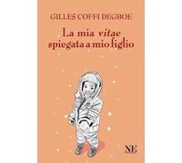 La mia vitae spiegata a mio figlio