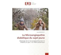 La Microangiopathie diabétique du sujet jeune: Dépistage de la microangiopathie dans le diabète de type 1 en milieu pédiatrique