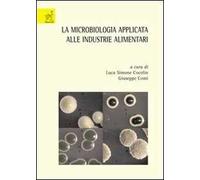 La microbiologia applicata alle industrie alimentari