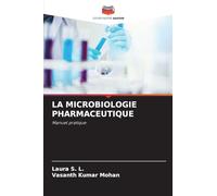 LA MICROBIOLOGIE PHARMACEUTIQUE: Manuel pratique
