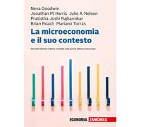 La microeconomia e il suo contesto. Con Contenuto digitale (fornito elettroni...