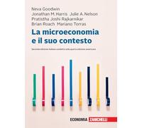 La microeconomia e il suo contesto. Con Contenuto digitale (fornito elettronicamente)